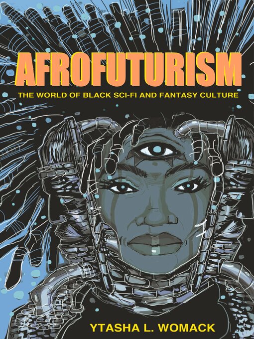 Title details for Afrofuturism by Ytasha L. Womack - Available